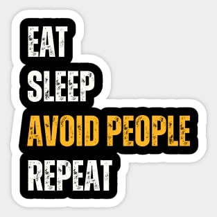 Introvert Funny - Eat Sleep Avoid People Repeat Sticker
